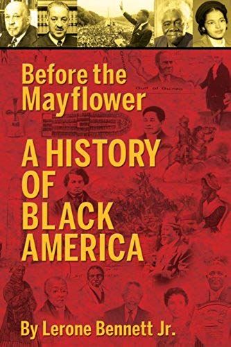 Before The Mayflower: A History Of Black America