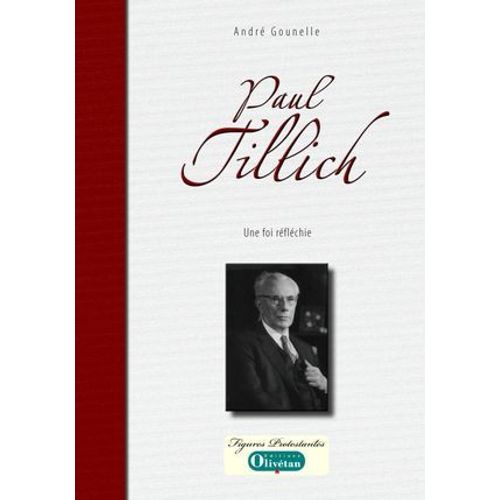Paul Tillich - Une Foi Réfléchie