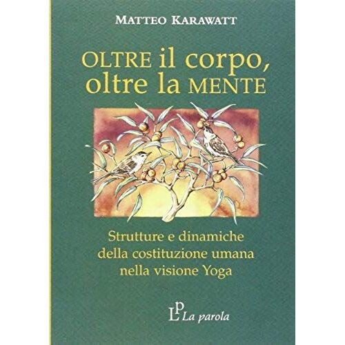 Karawatt, M: Oltre Il Corpo Oltre La Mente. Strutture E Dina