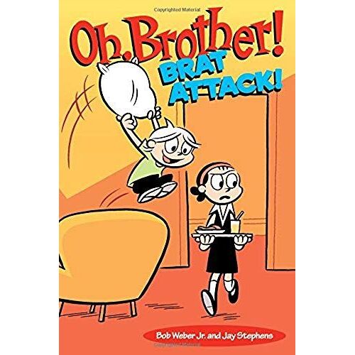 Oh, Brother! Brat Attack!