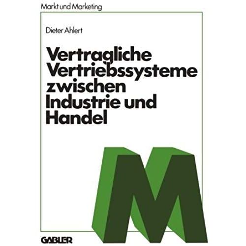 Vertragliche Vertriebssysteme Zwischen Industrie Und Handel