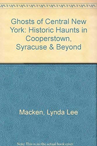 Ghosts Of Central New York