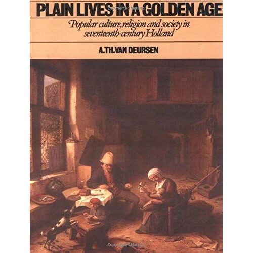 Plain Lives In A Golden Age