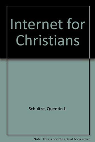 Internet For Christians: Everything You Need To Start Cruising The Net Today!