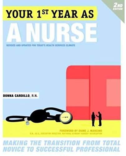 Your First Year As A Nurse: Making The Transition From Total Novice To Successful Professional (Your First Year) (Paperback) - Common