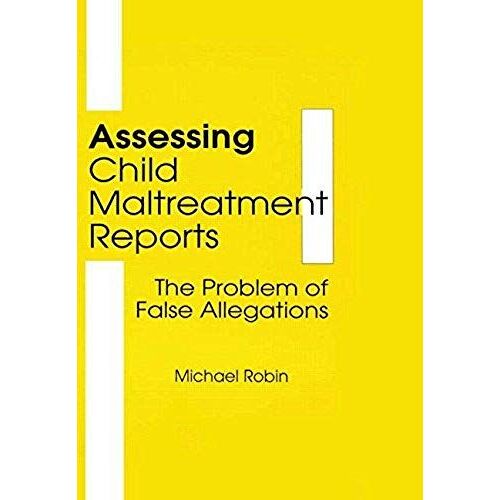 Beker, J: Assessing Child Maltreatment Reports