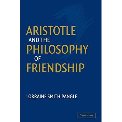 Aristotle And The Philosophy Of Friendship