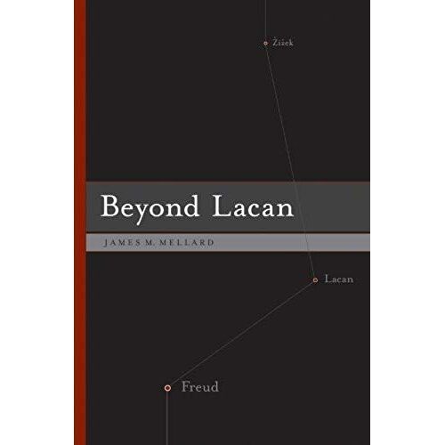 Beyond Lacan