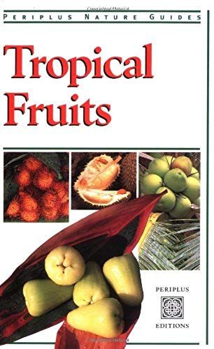Tropical Fruits (Periplus Nature Guides)
