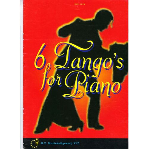 Partitions 6 Tango's For Piano, Édition Xyz