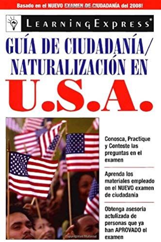 Guia De Ciudadania/Naturalizacion En Usa (Spanish Edition)