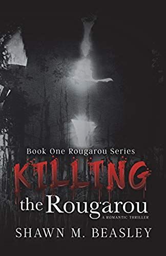 Killing The Rougarou