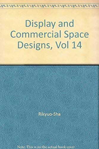 Display And Commercial Space Designs, Vol 14