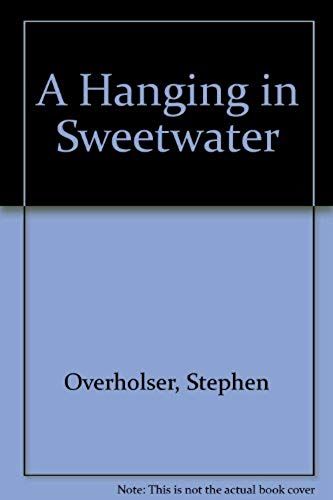 A Hanging In Sweetwater