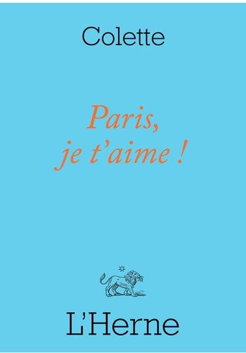Paris, Je T'aime ! - Et Autres Textes
