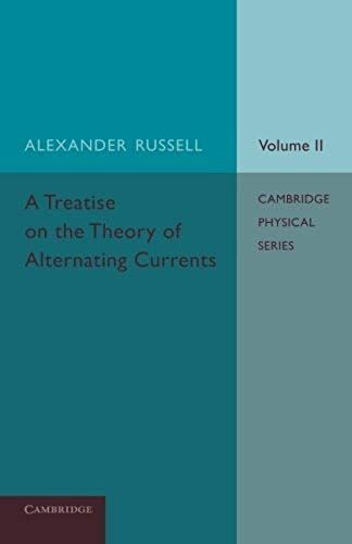 A Treatise On The Theory Of Alternating Currents