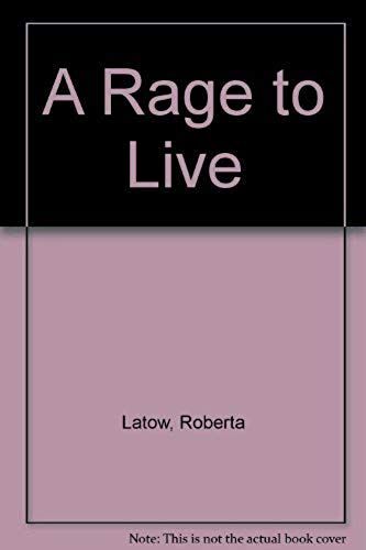A Rage To Live