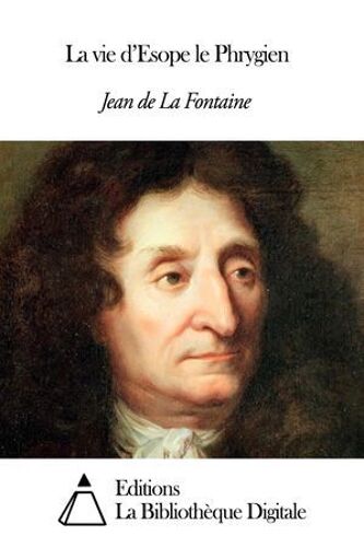 La Vie D'esope Le Phrygien