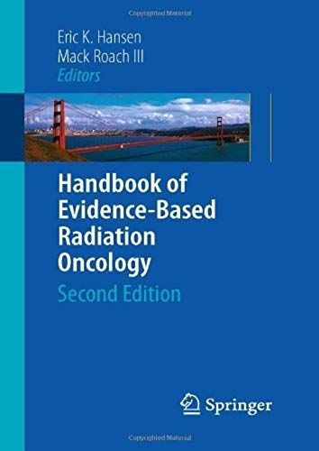 By Eric K. Hansen - Handbook Of Evidence-Based Radiation Oncology: 2nd (Second) Edition