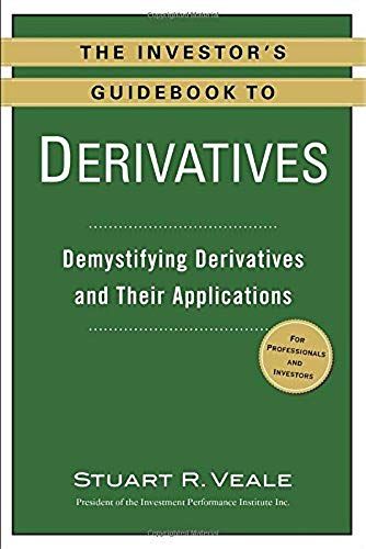 The Investor's Guidebook To Derivatives