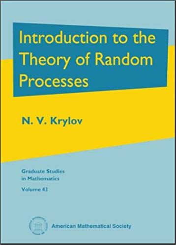 Introduction To The Theory Of Random Processes (Graduate Studies In Mathematics)