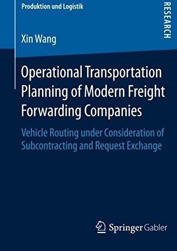Operational Transportation Planning Of Modern Freight Forwarding Companies