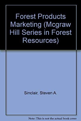 Forest Products Marketing (Mcgraw Hill Series In Forest Resources)