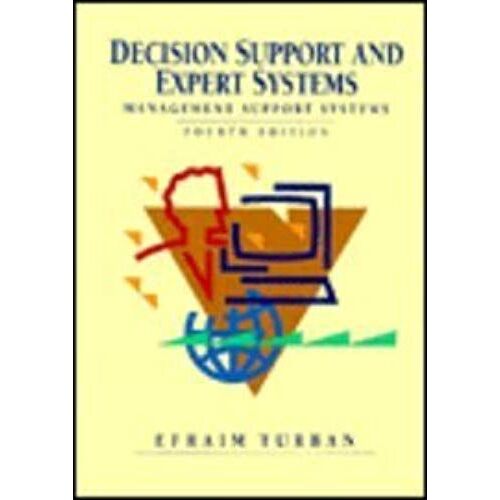 Decision Support And Expert Systems 4ed