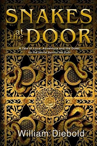 Snakes At The Door: A Tale Of Love, Adventure And The Quest For The Secret Behind The Door.