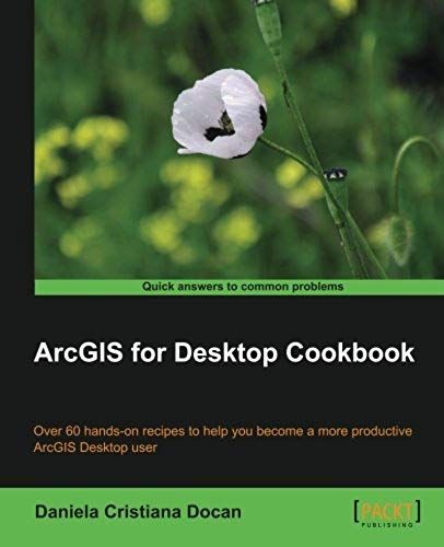 Arcgis For Desktop Cookbook