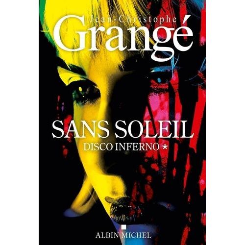 Sans Soleil - Tome 1 - Disco Inferno