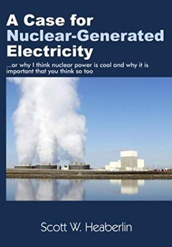 A Case For Nuclear-Generated Electricity