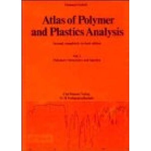 Atlas Of Polymer And Plastics Analysis - Volume 1, Polymers : Structures And Spectra