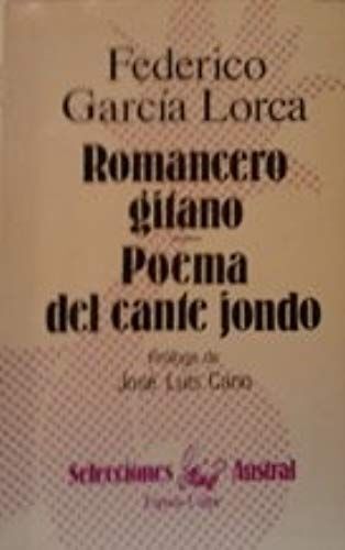 Romancero Gitano ; Poema Del Cante Jondo (Selecciones Austral ; 39 : Poesia) (Spanish Edition)