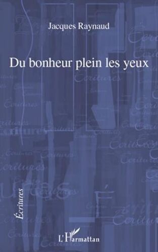 Du Bonheur Plein Les Yeux