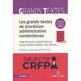 Les Grands Textes De Procédure Administrative Contentieuse - Annotations Pour Le Code De Justice Administrative Et Pour Les Textes Relatifs Au Tribunal Des Conflits - Pack En 2 Volumes
