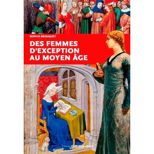 Des Femmes D'exception Au Moyen Age