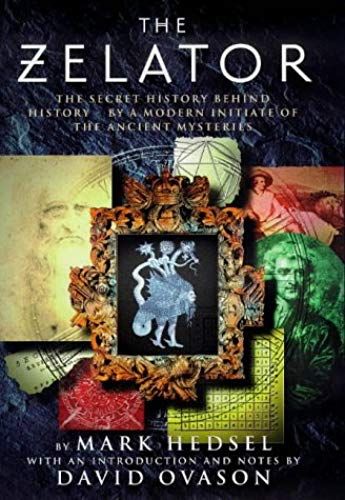 The Zelator: A Modern Initiate Explores The Ancient Mysteries