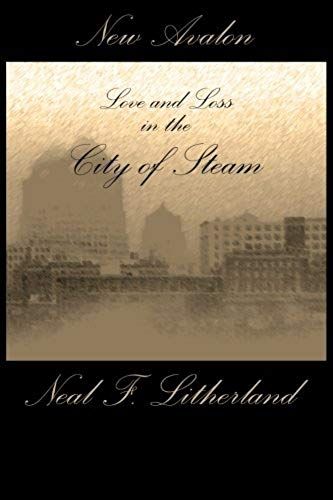 New Avalon: Love And Loss In The City Of Steam