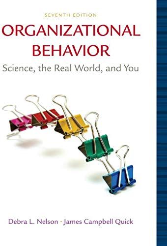 Bundle: Organizational Behavior: Science, The Real World, And You, 7th + Aplia Printed Access Card + Aplia Edition Sticker