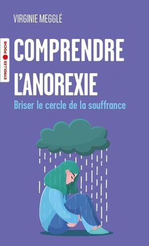 Comprendre L'anorexie