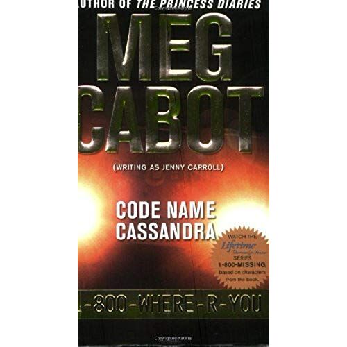 Code Name Cassandra (1-800-Where-R-You)