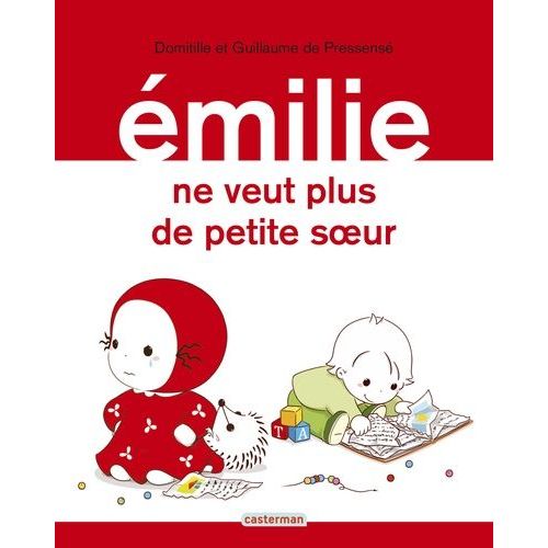Emilie - Tome 26 - Emilie Ne Veut Plus De Petite Soeur