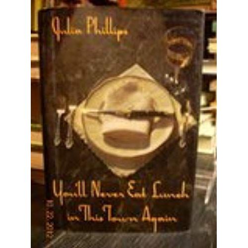 You'll Never Eat Lunch In This Town Again