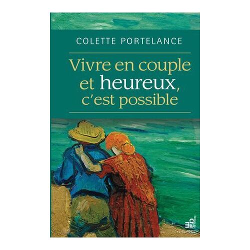 Vivre En Couple Et Heureux, C'est Possible