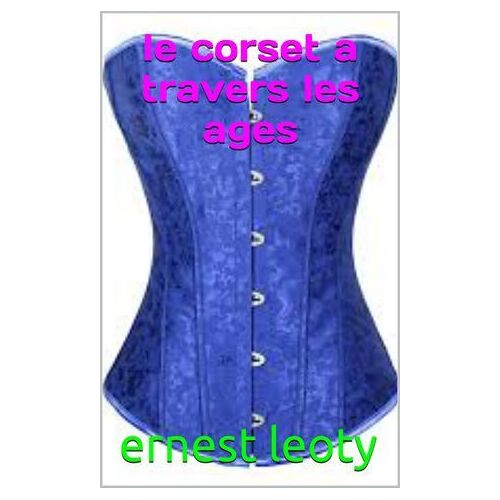 Le Corset A Travers Les Ages