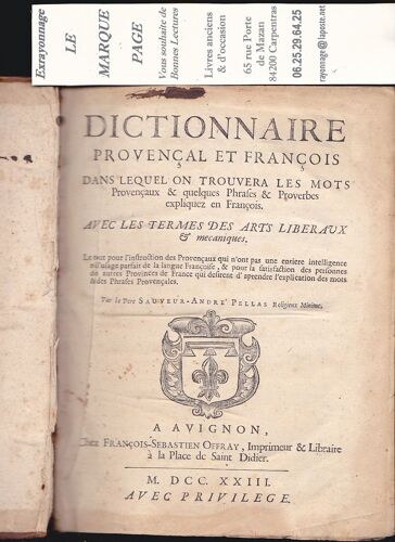 Père Sauveur André Pellas --- Dictionnaire Provençal Et François --- Rare E. O. 1723