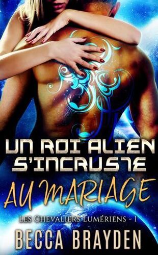 Un Roi Alien S'incruste Au Mariage