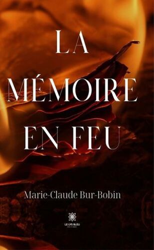 La Mémoire En Feu