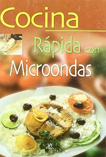 Cocina Rápida Con Microondas